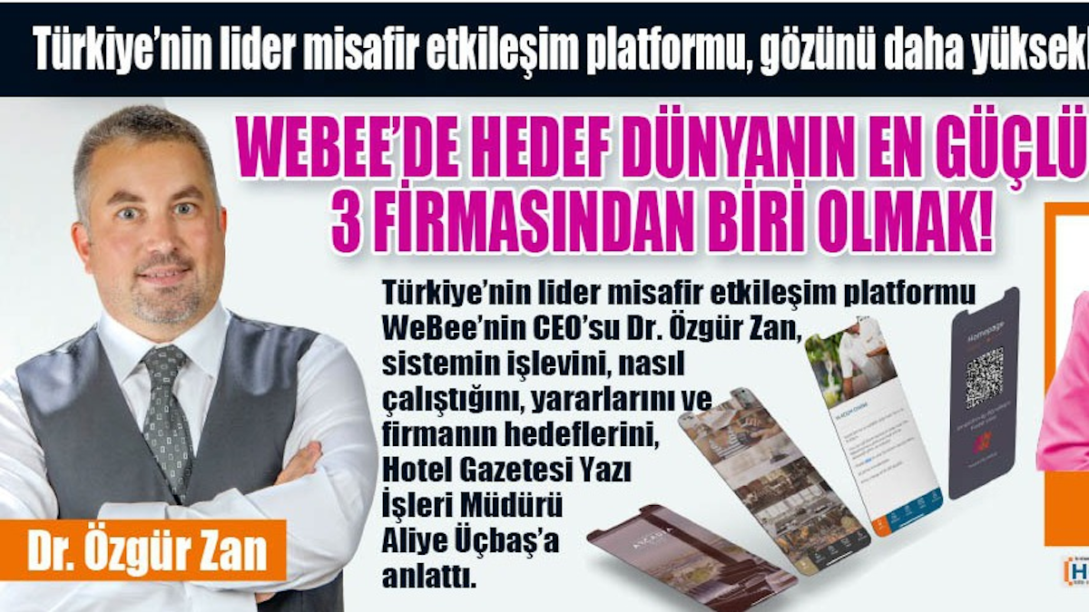 <p class='categories'></p><h5 class='article_title'>WEBEE’DE HEDEF DÜNYANIN EN GÜÇLÜ 3 FİRMASINDAN BİRİ OLMAK!</h5>